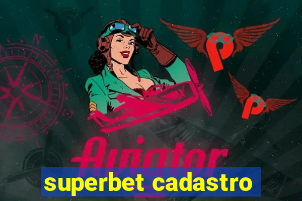 superbet cadastro